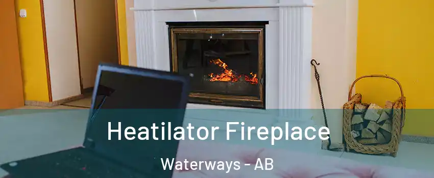  Heatilator Fireplace Waterways - AB