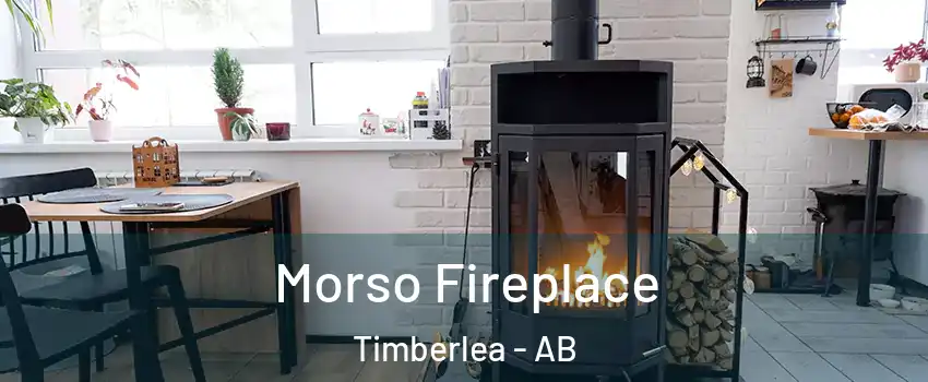 Morso Fireplace Timberlea - AB
