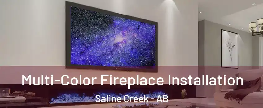 Multi-Color Fireplace Installation Saline Creek - AB
