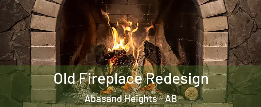  Old Fireplace Redesign Abasand Heights - AB