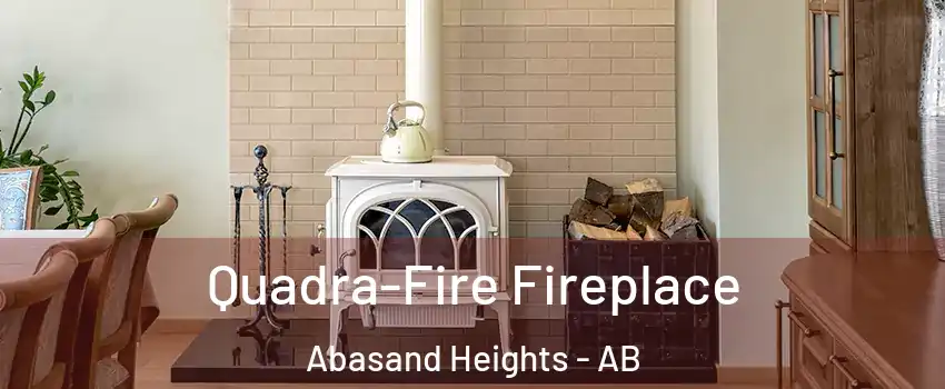  Quadra-Fire Fireplace Abasand Heights - AB