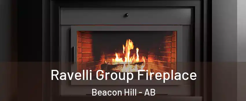  Ravelli Group Fireplace Beacon Hill - AB
