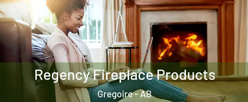  Regency Fireplace Products Gregoire - AB