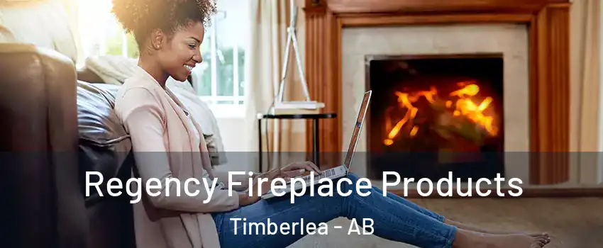  Regency Fireplace Products Timberlea - AB