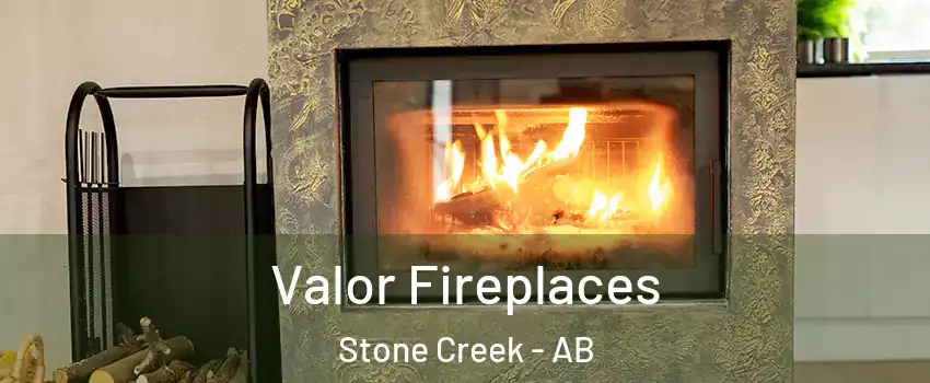  Valor Fireplaces Stone Creek - AB