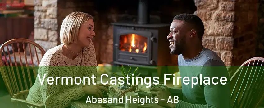  Vermont Castings Fireplace Abasand Heights - AB