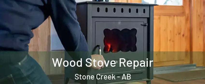  Wood Stove Repair Stone Creek - AB
